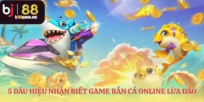 Bảo vệ túi tiền khi bắn cá online ăn tiền thật