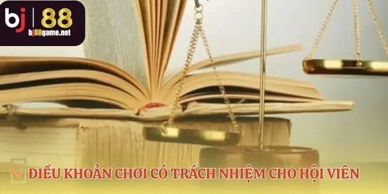 Vai trò chủ động của bạn để chơi có trách nhiệm