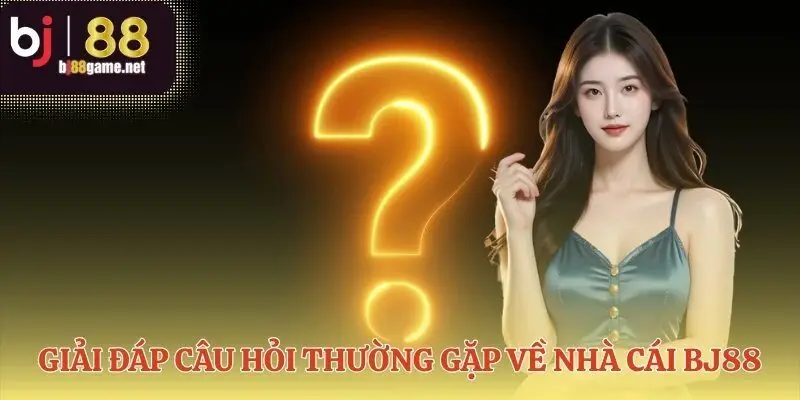 Lời giải đáp dành cho những thắc mắc phổ biến